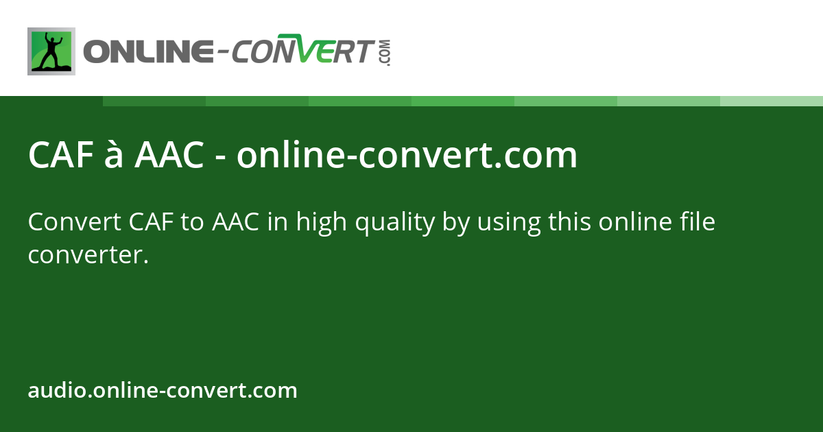 CAF à AAC - online-convert.com