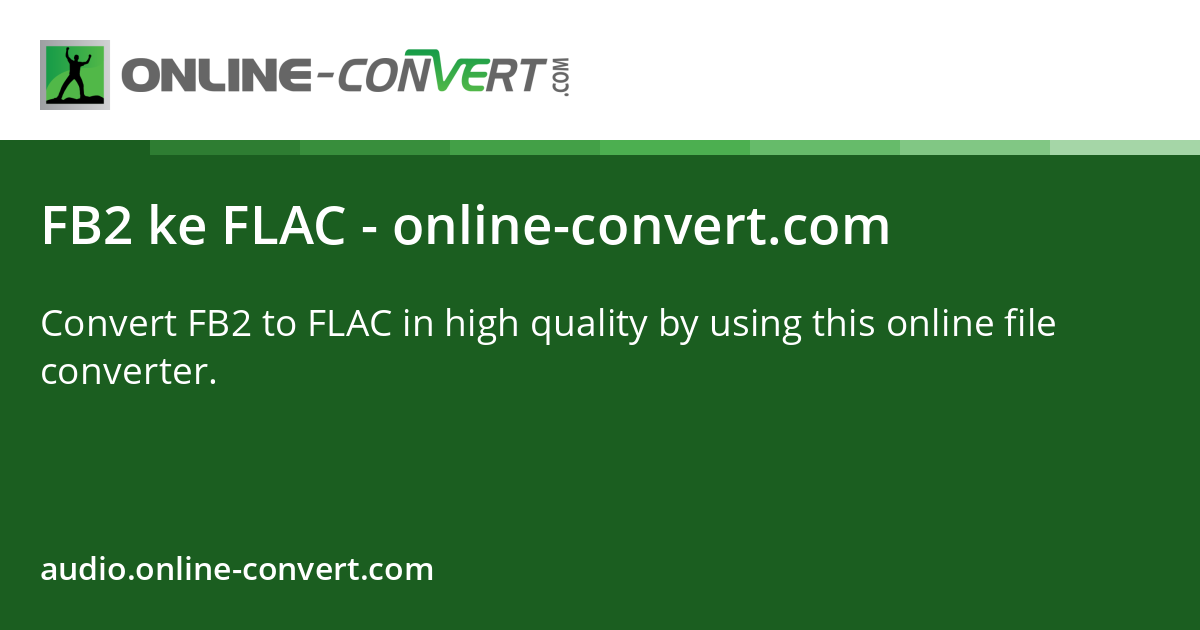 FB2 sampai FLAC - online-convert.com